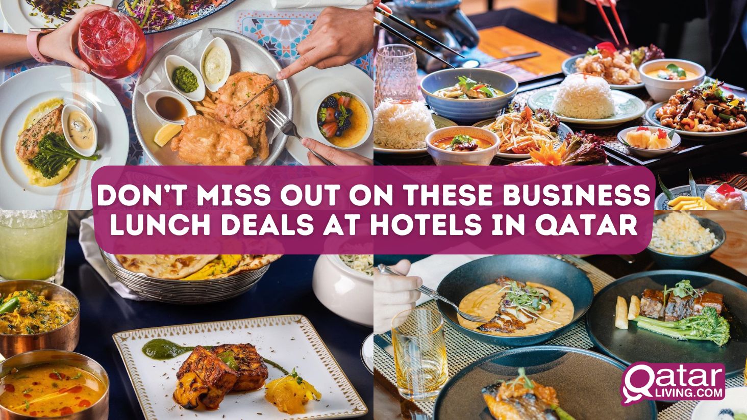 Don’t miss out on these business lunch deals at hotels in Qatar | Qatar ...