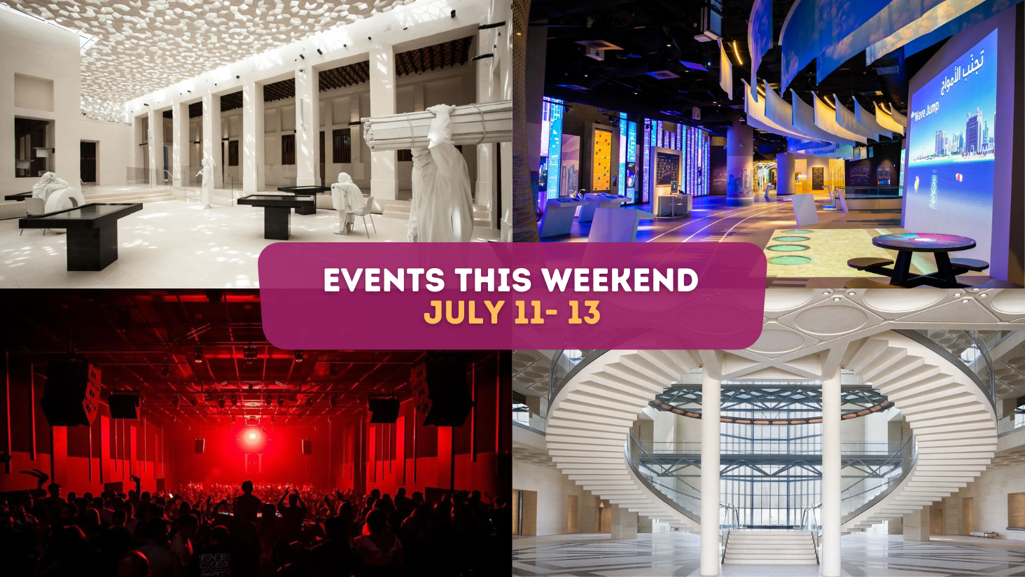 Events this weekend July 11 –13 | Qatar Living